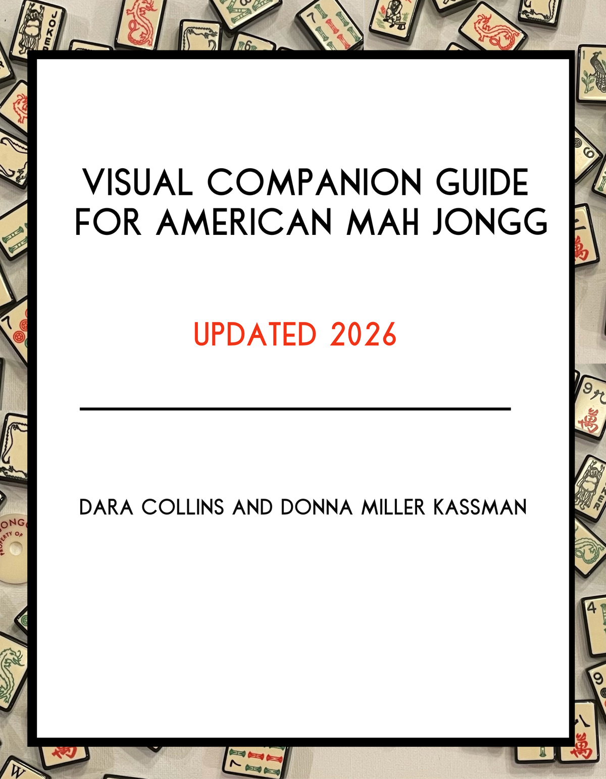 Visual Companion Guide for American Mah Jongg by Dara Collins and Donna Miller Kassman (Individual Copies on Amazon Link in Product)
